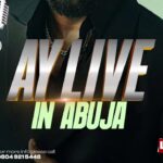 AY Live Abuja 2026 Tickets