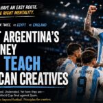 lesson for African creatives from Argentina's world cup journey
