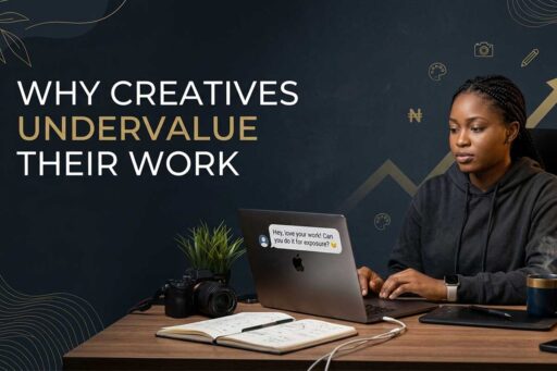Why Creatives Undervalue Their Creative Work